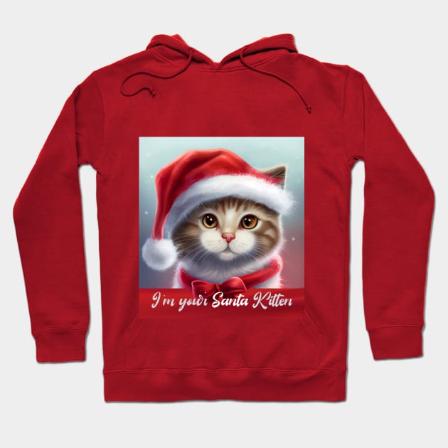 I am your Santa Kitten | Lovely Cute Cat With Red Ribbon and a Santa Hat Hoodie by KOTOdesign